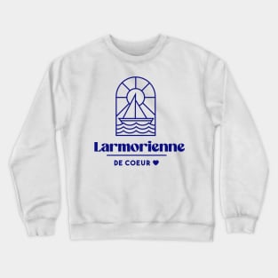 Larmorienne de coeur - Brittany Morbihan 56 BZH Mer Larmor Plage Crewneck Sweatshirt